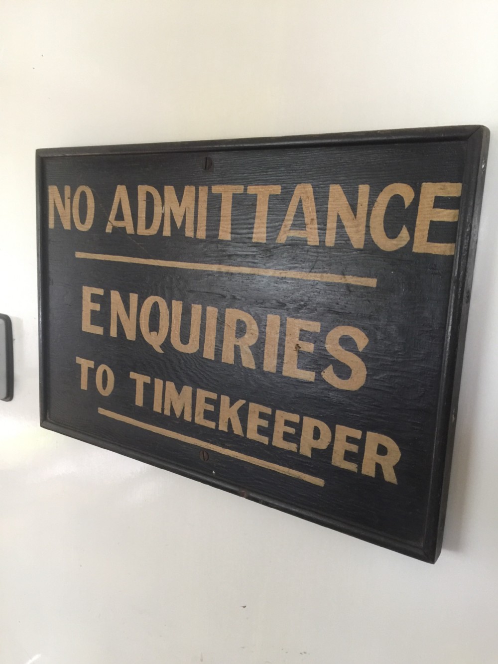 Hand painted no admittance sign  View III