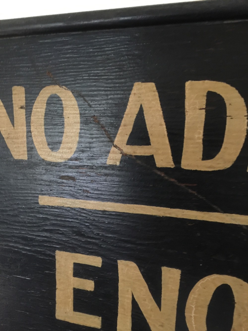 Hand painted no admittance sign  View IV