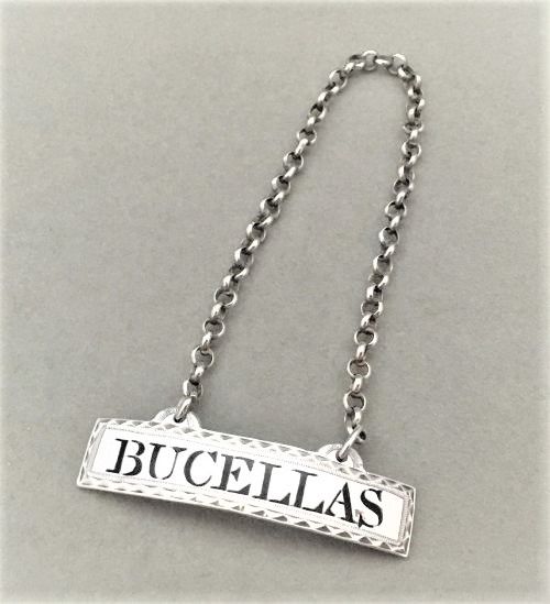 fig 1. A rare Georgian silver 'Bucellas' decanter label