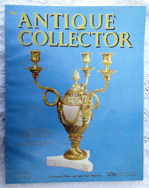 The Antique Collector ~ Vol. 43 ~ No. 3 ~ June - July 1972