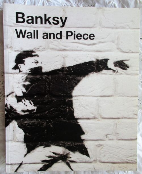 Banksy ~ Wall and Piece