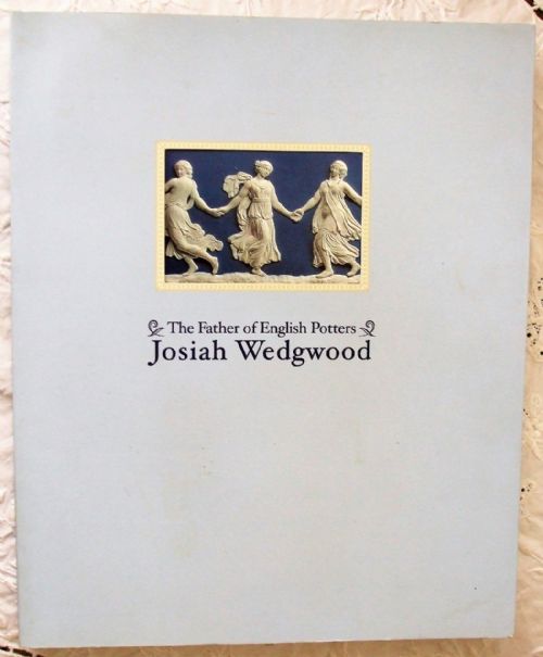 The Father of English Potters ~ Josiah Wedgwood ~ Japan ~ 2000 - 2001