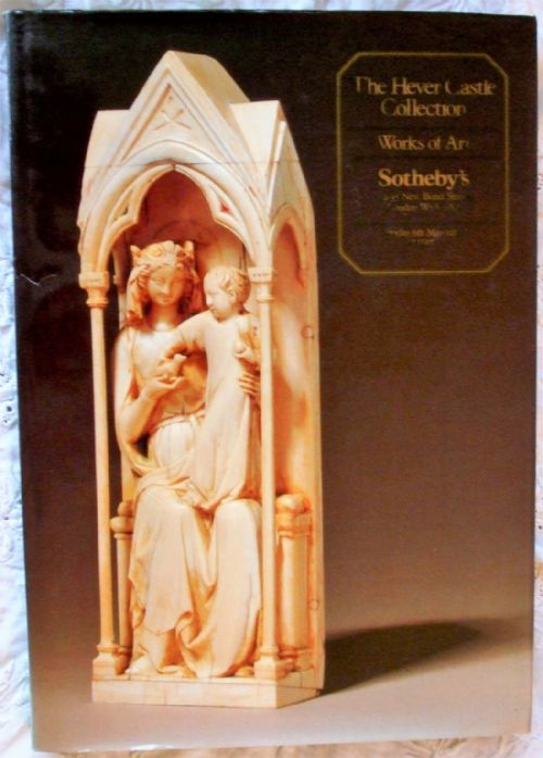 Sotheby's ~ The Hever Castle Collection ~ Vol. II ~ Works of Art ~ London ~ 06. 05. 1983