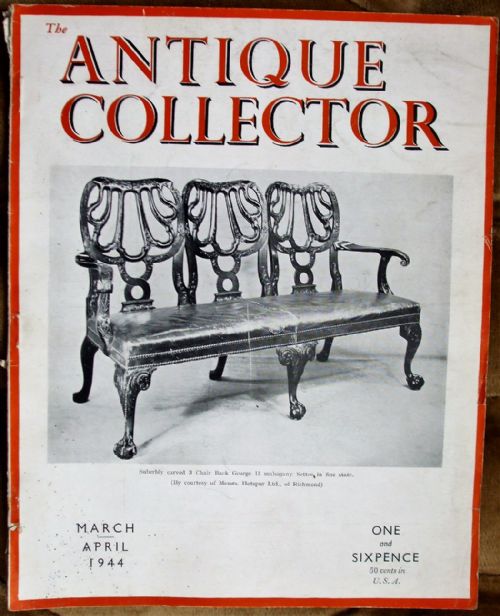 The Antique Collector ~ Vol. 15 ~ No. 2 ~ March - April 1944