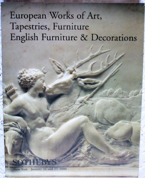 Sotheby's ~ European Works of Art, Tapestries, Furniture, English Furniture and Decorations ~ New York ~ 26 - 27. 01. 2000
