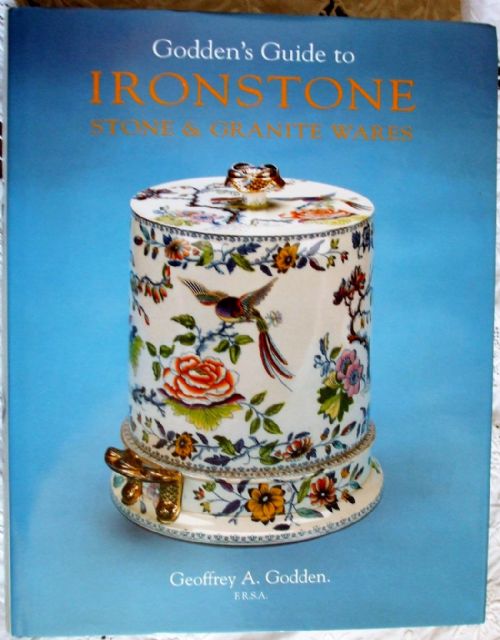 Ironstone ~ Stone and Granite Wares ~ Geoffrey A. Godden