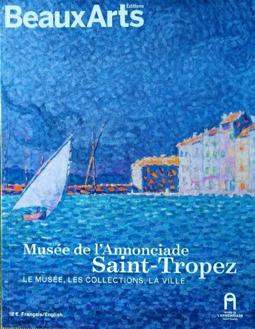 Mus�e de l'Annonciade Saint Tropez ~ Le Mus�e, Les Collections, La Ville