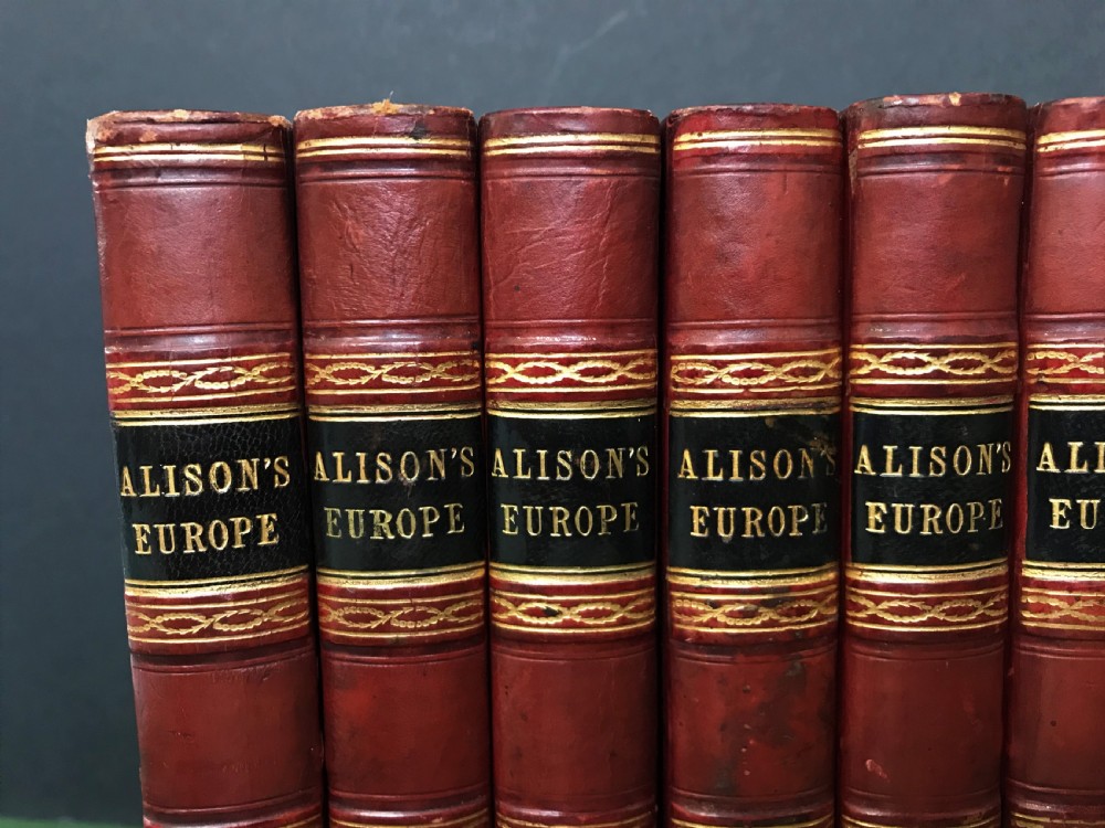 An attractive and complete set of books comprising Alison's Europe  View IV