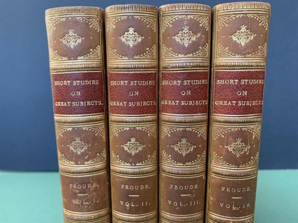 Short Studies on Great Subjects by Froude complete in 4 books dated 1894/5 View V