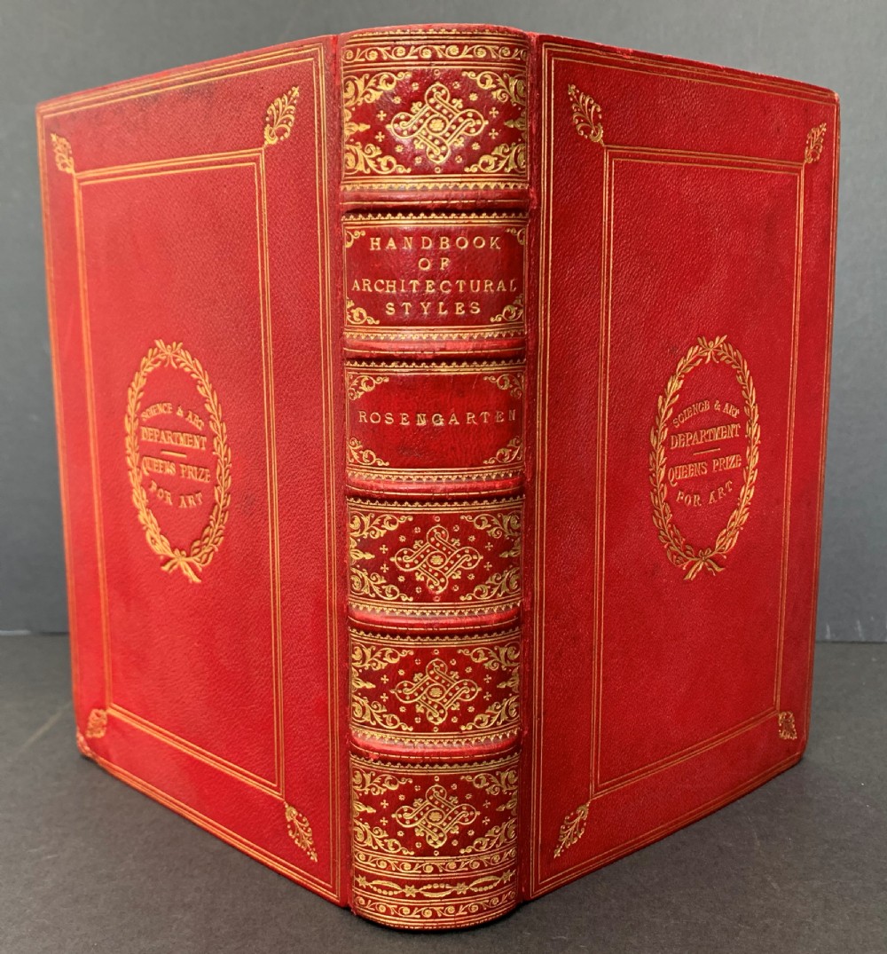 Rosengarten's Handbook of Architectural Styles with 639 illustrations in an elaborately gilt decorated full morocco prize binding 