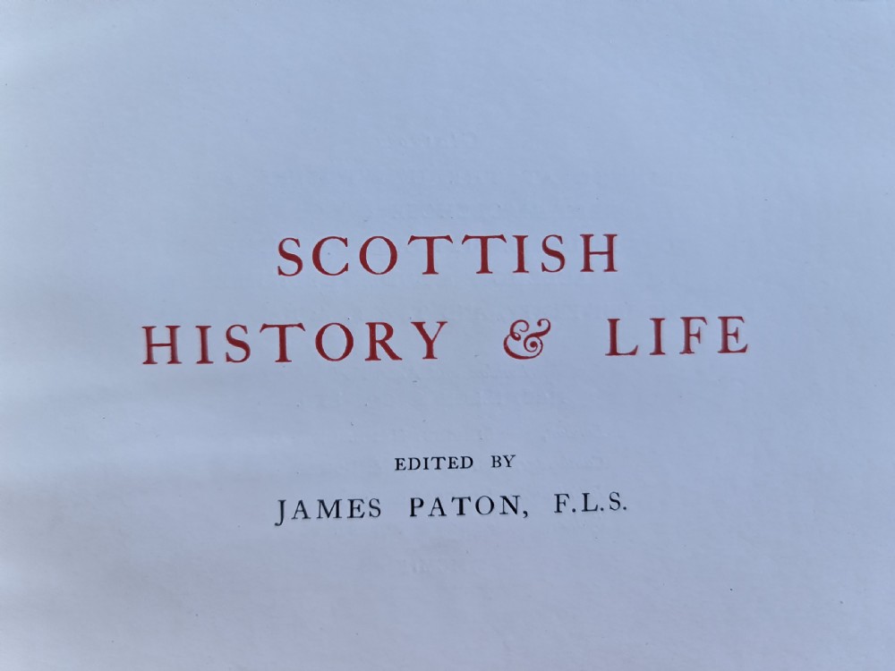 Scottish History & Life - Published 1902 View V