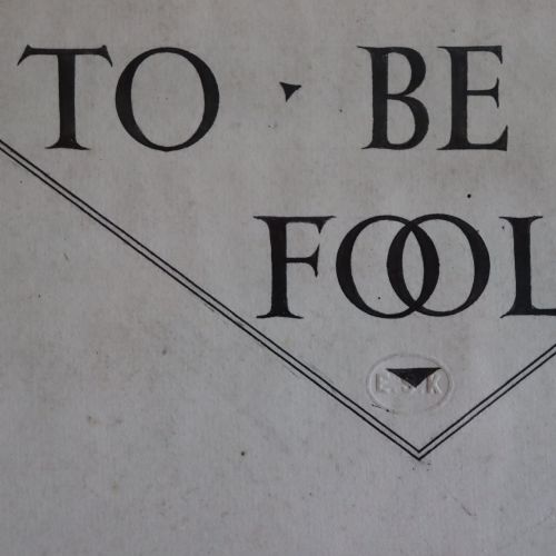 ART SCHOOL LETTERING THE FOOL DOTH THINK HE IS WISE - ADDITIONAL PHOTO 1