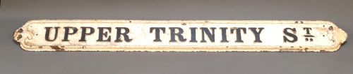 19thc. Cast Iron Street Sign “Upper Trinity Street”