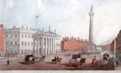 Ireland Ca 1820 Dublin General Post Office and Nelson's Pillar, Sackville Street, Hand Coloured Engraving, Henry Brocas the Younger, Irish, C.1798-1873. After Samuel Frederick Brocas, Irish, C.1792-1847.
