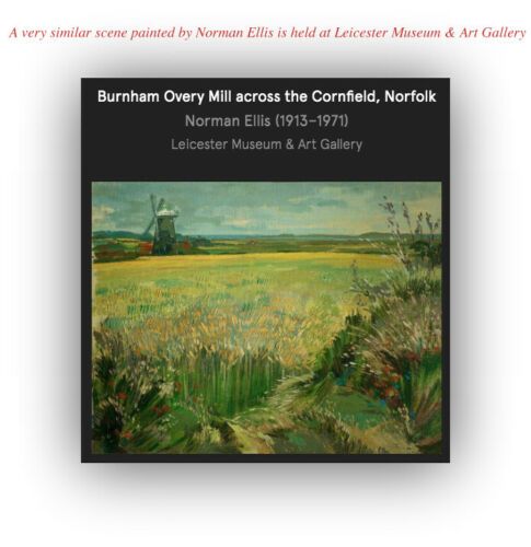 fig 1. Norman Ellis Signed Original Oil Painting Burnham Overy Mill Norfolk Landscape